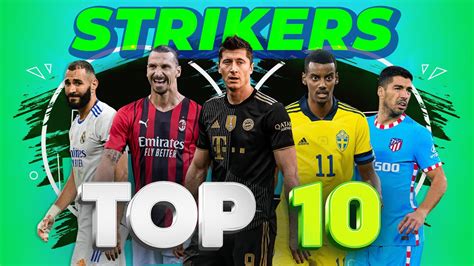 Top 10 Strikers Of The Year 2021 YouTube