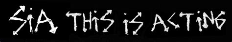 Sia - This Is Acting - forum | dafont.com