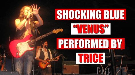 Shocking Blue Venus Performed By Trice Youtube