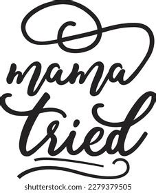 Mama Tried Svg Mom Design Mom Stock Vector Royalty Free 2279379505