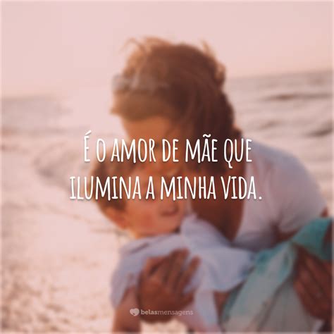 Frase Amor De Mae - 40 frases de amor de mãe que provam que não há nada igual