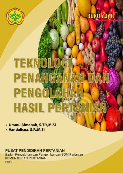 Buku Ajar Teknologi Penanganan Dan Pengolahan Hasil Pertanian