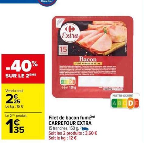 Promo Filet De Bacon Fum Carrefour Extra Chez Carrefour Market