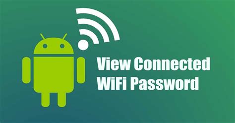 How To View Connected Wifi Password On Android