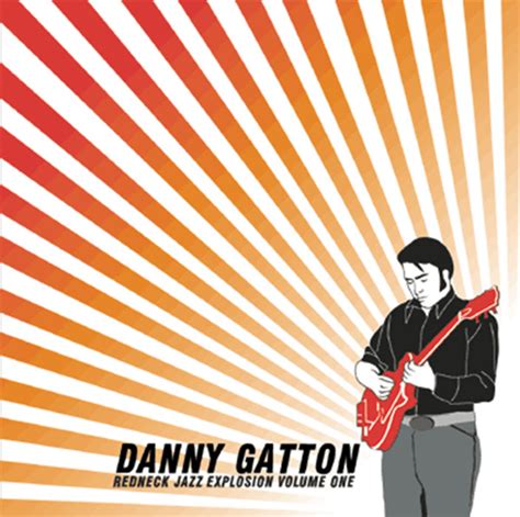 Danny Gatton : Redneck Jazz Explosion Vol. I | Danny Gatton