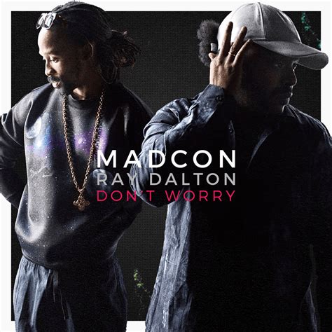 Madcon Dont Worry Lyrics Genius Lyrics