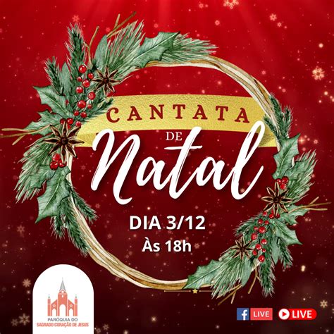 2ª edição da Cantata de Natal Paróquia do Sagrado Coração de Jesus