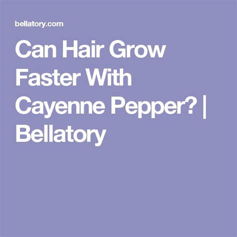 Can Hair Grow Faster With Cayenne Pepper Bellatory Hair Care