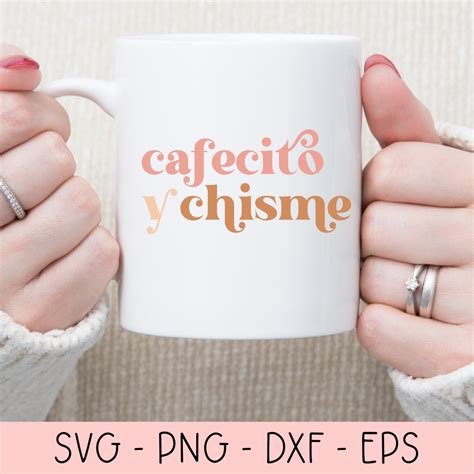 Cafecito y Chisme PNG SVG Cafecito SVG Cafecito Png Español Etsy México