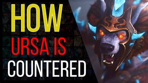 How To Counter Ursa Dota 2 Counter Picking Guide Youtube