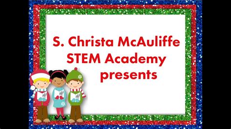 S Christa Mcauliffe Stem Academy Presents Holiday Sing Along Greeley