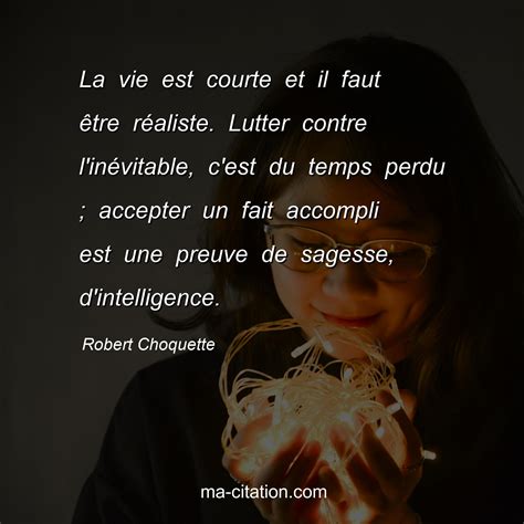 35 Citations Inspirantes Pour Vous Rappeler Que La Vie Est Courte