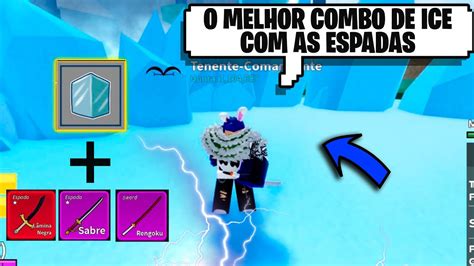 Criei O Melhor Combo De Ice Espadas No Blox Fruits Youtube