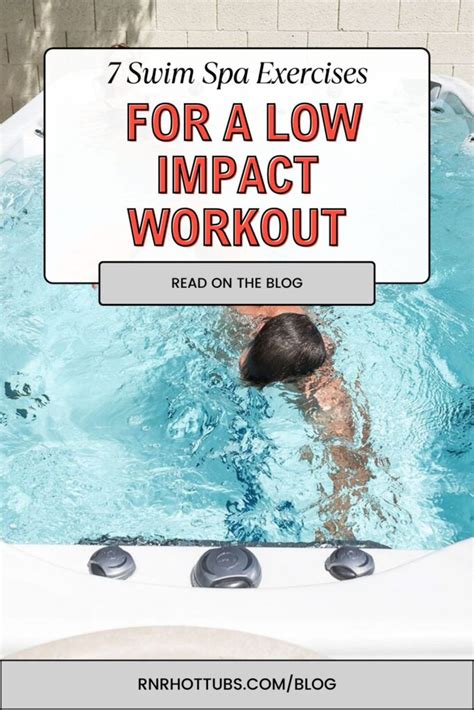 Swim Spa Exercises For A Low Impact Workout Rnr Hot Tubs