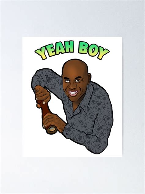 Yeah Boy Spicy Ainsley Harriott Meme Poster For Sale By Kevinartuk