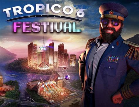 Купить Tropico 6 - Festival (PC)
