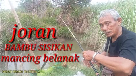 Joran Pusaka Pemberian Guru Youtube