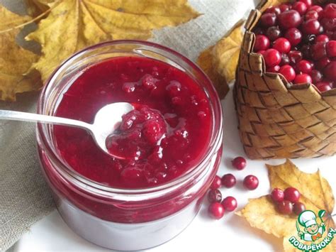 Брусничный джем "Королевский" – кулинарный рецепт