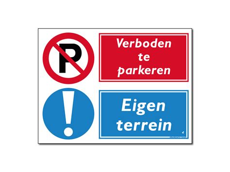 Verboden Te Parkeren Eigen Terrein Combinatie Bord Onlinesafetyshop