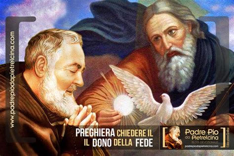 Preghiera Per Ritrovare La Fede Perduta A Padre Pio