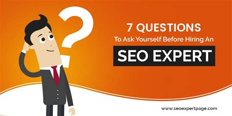 Questions To Ask Yourself Before Hiring An Seo Expert Good To Seo