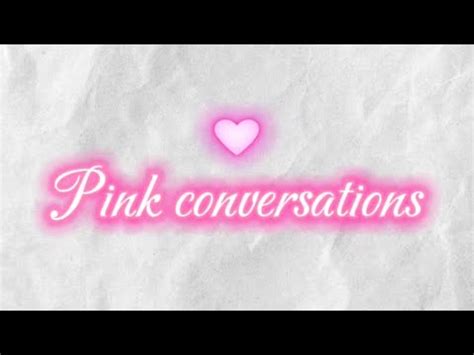 PINK CONVERSATIONS P1💗 : THINGS I WISH I KNEW BEFORE I TURNED 21 💗 ...