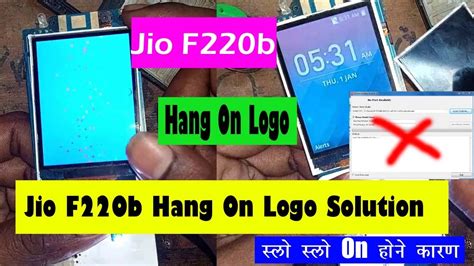 Jio F220b Hang On Logo Solution Jio F220b Hang Smooth Slow On Problem