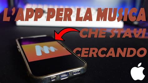 ECCO L APP Che STAVI CERCANDO Per ASCOLTARE La MUSICA Sul Tuo IPHONE