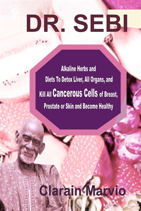 DR. SEBI: Alkaline Herbs and Diets To Detox Liver, All Organs & Kill