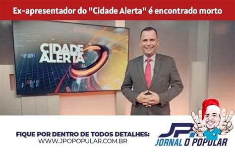 Ex-apresentador do "Cidade Alerta" é encontrado morto em Porto Alegre ... 
