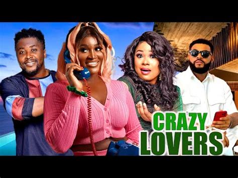 Video The Crazy Lovers Complete Movie Chizy Alichy Onny Michael Latest Movie Twitch Nude