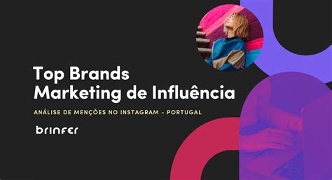 Marcas que Melhor Trabalham o Marketing de Influência em Portugal