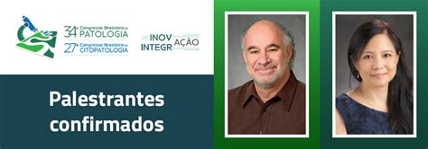 34º Congresso Brasileiro de Patologia ganha reforços internacionais em ...