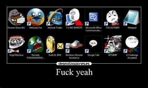 Fuck Yeah Desmotivaciones