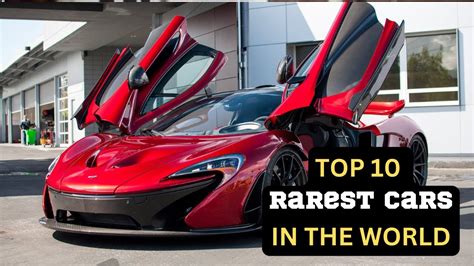 Top 10 RAREST Cars In THE WORLD YouTube