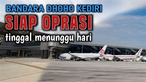 Bandara Dhoho Kediri Terbaru Siap Beroprasi YouTube