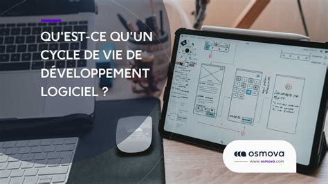 Qu Est Ce Qu Un Cycle De Vie De D Veloppement Logiciel