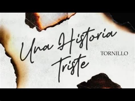 Tornillo Una Historia Triste YouTube