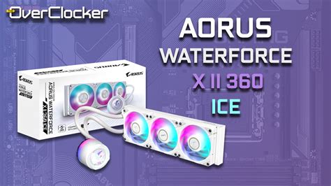 AORUS Waterforce II X360 - An awesome cooler by any measure!