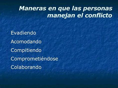 Manejo De Conflictos Definici N Del Conflicto Es El Choque Entre Dos O