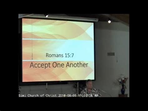 Accept One Another Romans By Daniel Jolliff At Simi Church Of