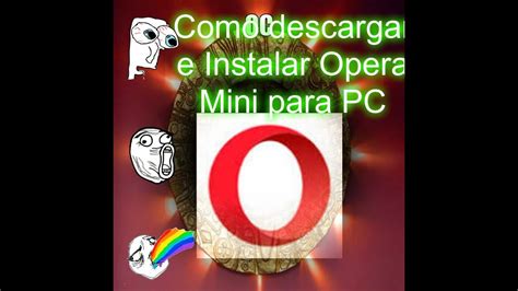 Como Descargar E Instalar Opera Mini Para Windows 7 Youtube