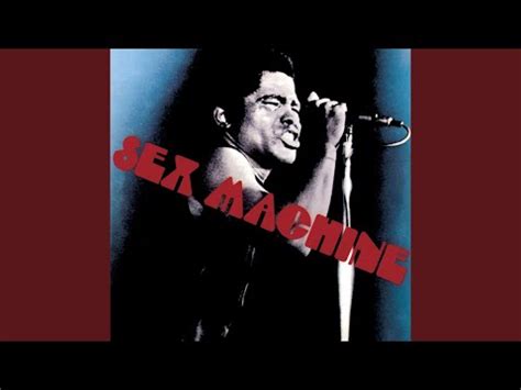 Get Up I Feel Like Being A Sex Machine By James Brown Songfacts