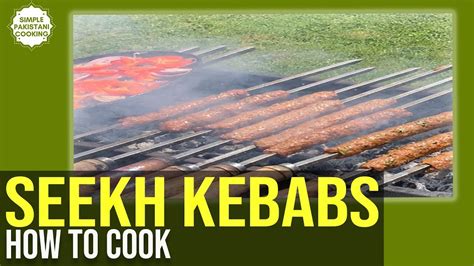 Seekh Kebab Recipe سیخ کباب How to Cook Lamb Kebabs on Charcoal