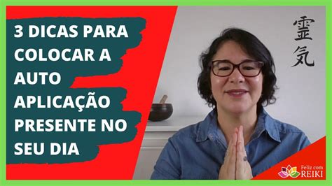 LIVE 3 DICAS PARA COLOCAR A AUTO APLICAÇÃO PRESENTE NO SEU DIA