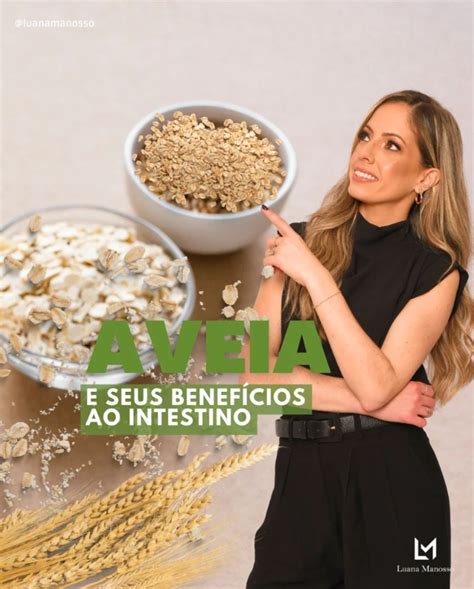 Aveia E Seus Benef Cios Ao Intestino Luana Manosso