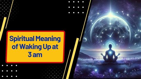 Spiritual Meaning Of Waking Up At Am