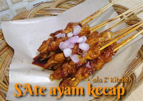 Resep Sate ayam bumbu kecap oleh Zhafran's Kitchen - Cookpad