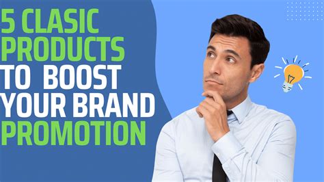 Boost Your Brand Promotion Classic Products To Promote Your Brand