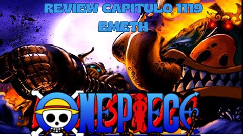 REVIEW DE CAPITULO 1119 DE ONE PIECE EMETH YouTube